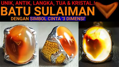 BATU SULAIMAN Dengan SIMBOL CINTA 3 DIMENSI UNIK ANTIK TUA KRISTAL