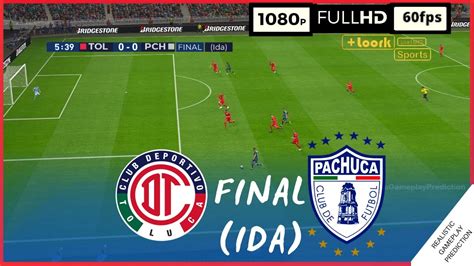 Toluca vs Pachuca FINAL Ida FULL HD 1080p 60fps Simulación