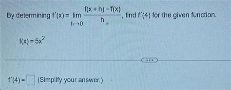 Solved By Determining F′ X Limh→0hf X H −f X Find F′ 4