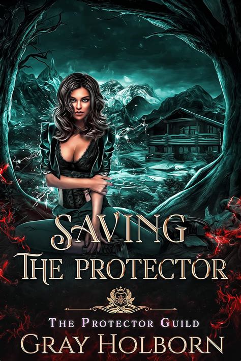 Saving The Protector A Protector Guild Novella The Protector Guild