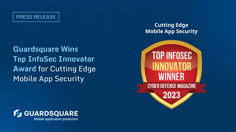 Top Infosec Innovator Award For Cutting Edge Mobile App Security