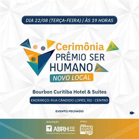 Pr Mio Ser Humano Da Abrh Pr Em Novo Local No Bourbon Curitiba