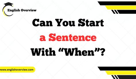 Can You Start A Sentence With When”