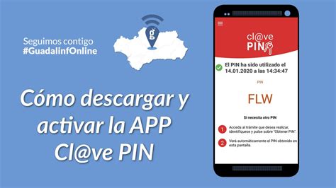 Cómo descargar y activar la APP móvil Clave PIN Cl ve PIN