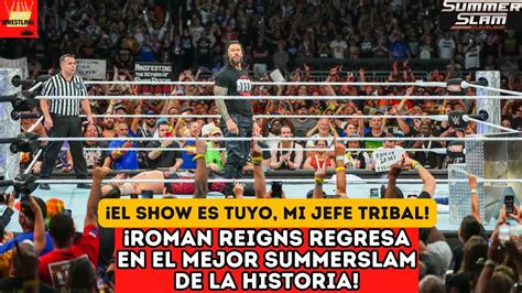 EL MEJOR ANÁLISIS para EL MEJOR SUMMERSLAM en 20 años Roman Reigns