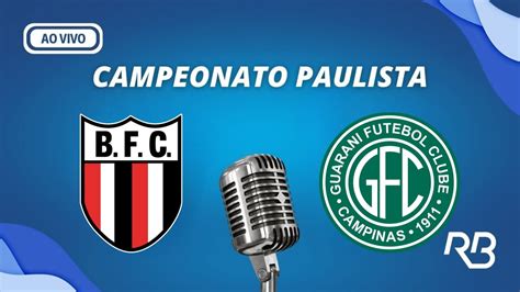 Botafogo Sp X Guarani Campeonato Paulista Youtube