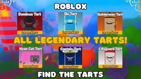 Find All The Legendary Tarts Find The Tarts Roblox Youtube