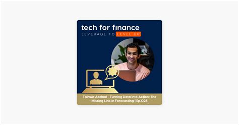 Tech For Finance Taimur Abdaal Turning Data Into Action The