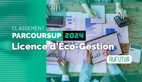 Le classement des licences économie gestion sur Parcoursup 2024