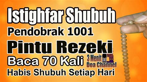 Istighfar Shubuh Pembuka Pintu Rezeki Baca Habis Sholat Shubuh