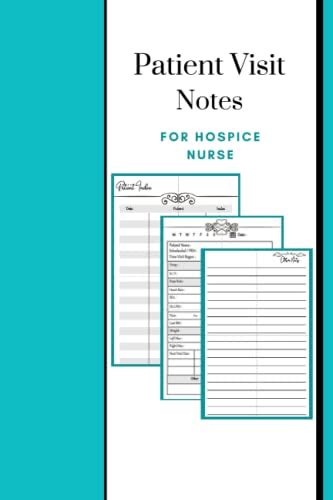 『patient Visit Notes For Hospice Nurse Home Health Nurse Care Hospice Nurse Reference And