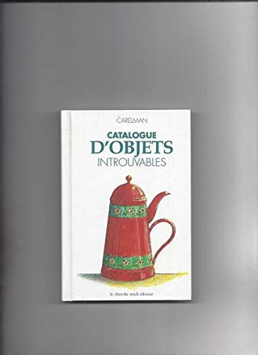 Catalogue D Objets Introuvables De Carelman Recyclivre