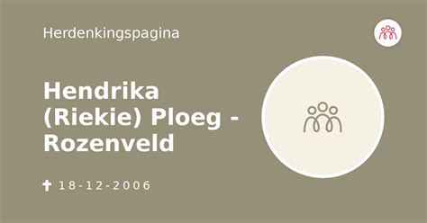 Hendrika Riekie Ploeg Rozenveld 18 12 2006 Overlijdensbericht En