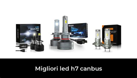 45 Migliori Led H7 Canbus Nel 2022 Secondo 570 Esperti