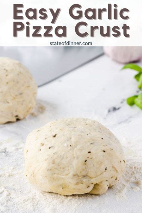 Homemade Garlic and Herb Pizza Dough Recipe – State of Dinner