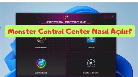 Monster Control Center Nasıl Açılır Monster Control Center Nasıl