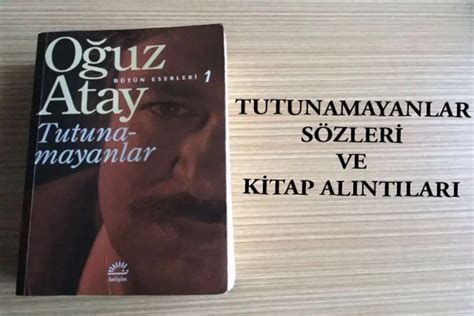 Oğuz Atay Tutunamayanlar Sözleri Ve Kitap Alıntıları Duo Diyet