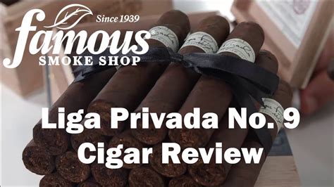 Liga Privada No 9 Cigars Overview Famous Smoke Shop Youtube