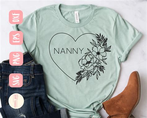 Nanny Heart Svg Nanny Svg Flowers Svg Best Nanny Svg Most Etsy