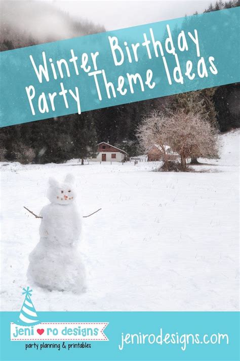 Winter Birthday party theme ideas for your winter celebrations ...