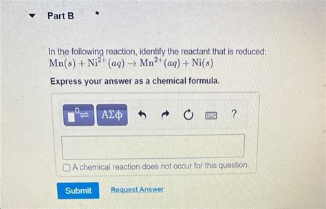 Solved In The Following Reaction Identify The Reactant That