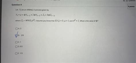 Solved Question Let X Be An Arma Process Given By Chegg