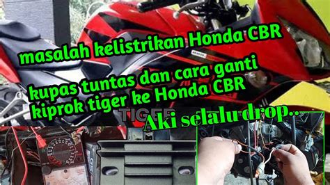 Tutorial Pasang Kiprok Tiger Ke CBR Tutorial Lengkap Pengapian Honda