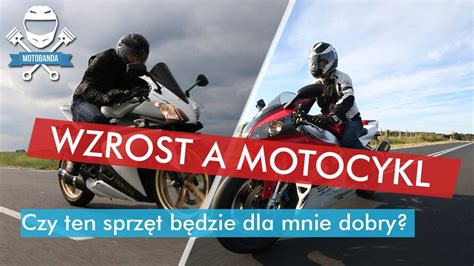 Wzrost a Motocykl Jak Dobrać Motocykl do Swojego Wzrostu Porady YouTube