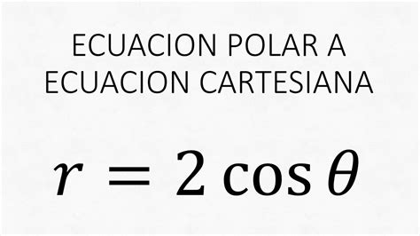 Simetria de una ecuación polar y su ecuacion en forma cartesiana YouTube