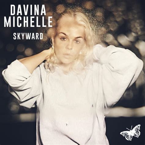 Davina Michelle Skyward Lyrics Genius Lyrics