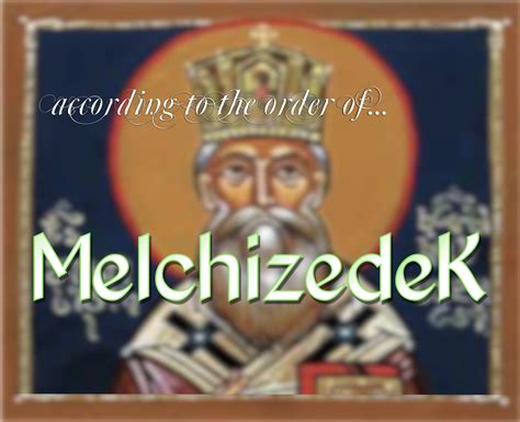 Order Of Melchizedek