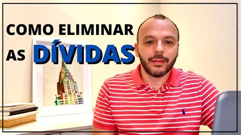 Como ELIMINAR as DÍVIDAS Confira o passo a passo nesse vídeo YouTube