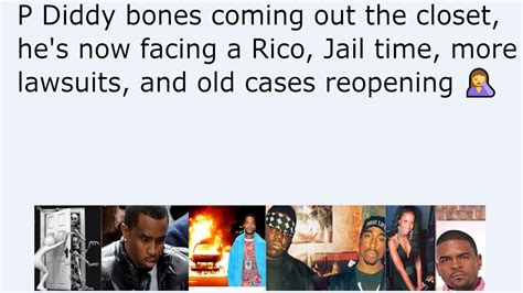 P Diddy Bones Coming Out The Closet He S Now Facing A Rico Jail Time