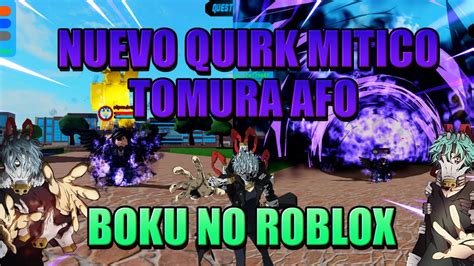 El Nuevo Quirk Mitico Tomura All For One Boku No Roblox Remastered