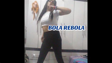 Bola Rebola Youtube