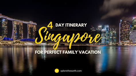 The Ultimate Singapore Itinerary for 4 days! - Xplore The Earth