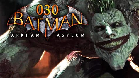 Let S Play Batman Arkham Asylum 030 Jokers Letzte Party FINALE