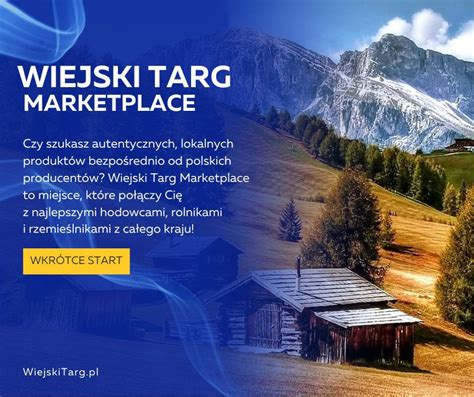 Jak Chcesz Aby Wygl Da Wiejski Targ Marketplace Blog Wiesplus Pl