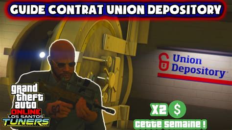 Comment R Aliser Le Contrat De L Union Depository Doubl Gta Online