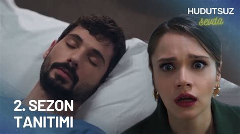 Hudutsuz Sevda 35 Bölüm Fragmanı 2 Sezon Tanıtımı YouTube