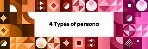 4 Types of persona and their definitions - UX Shark