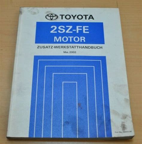 Toyota Yaris Echo Motor Sz Fe Scp Werkstatthandbuch Zusatz Ebay