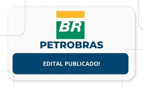 Concurso Petrobras Edital Publicado Rico Domingues