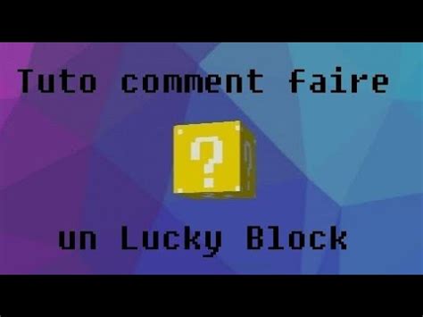 Tuto Comment Faire Un Lucky Block Sur Minecraft Youtube