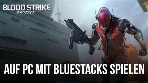 Wie Installiert Und Spielt Man Project Bloodstrike Auf Dem Pc Mit