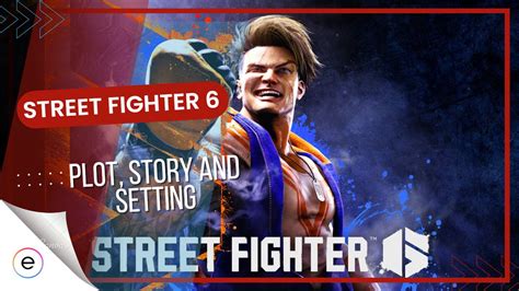 Street Fighter 6: Plot & Story [Explained] - eXputer.com