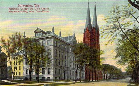 Marquette College And Gesu Church Milwaukee Wi Milwaukee City