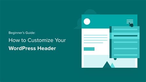 How To Customize Your WordPress Header Beginner S Guide