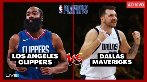 NBA PLAYOFFS AO VIVO LOS ANGELES CLIPPERS X DALLAS MAVERICKS Jogo 5