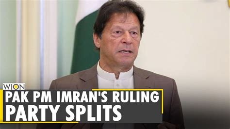 Pakistan Pm Imran Khan S Ruling Party Splits Former Aide Forms Forward